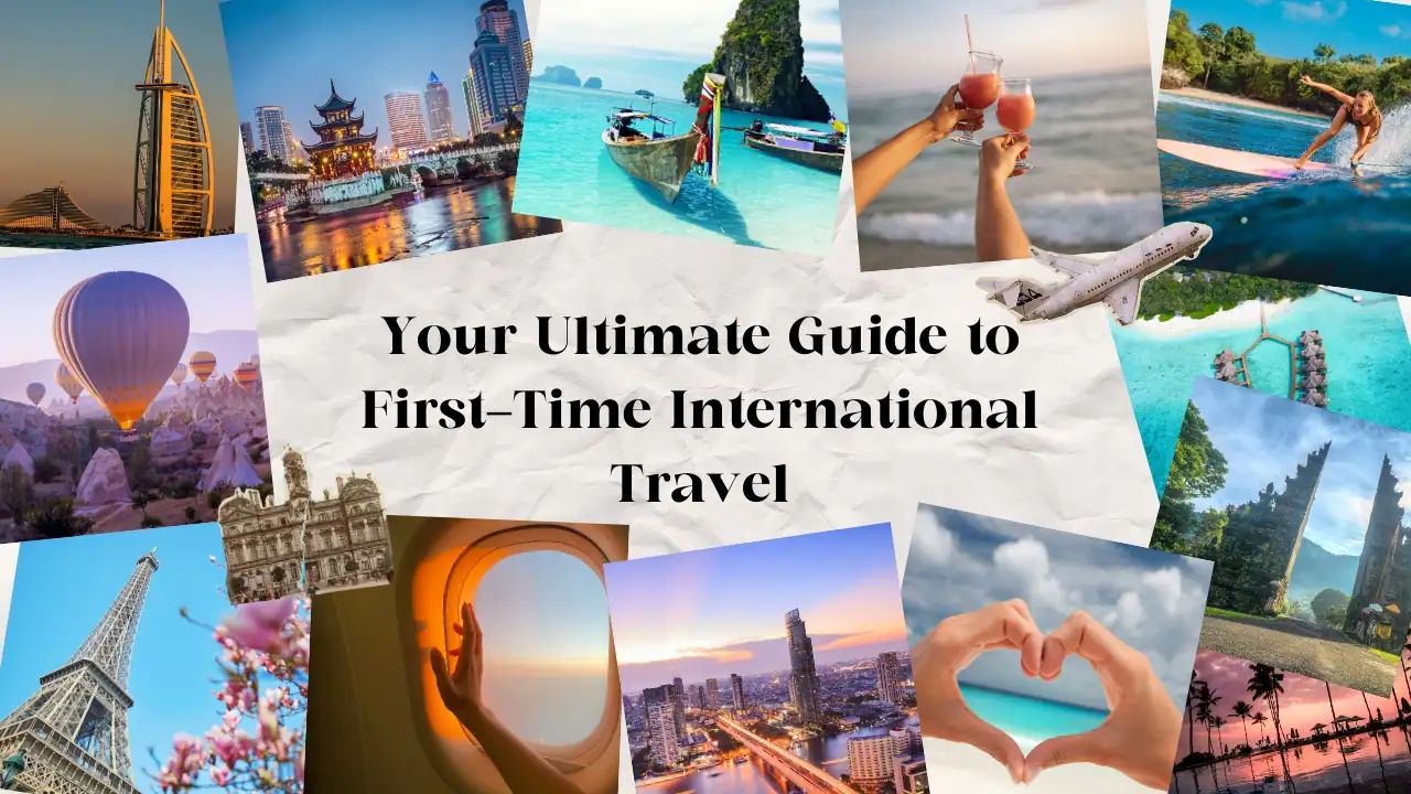 How to Plan Your First International Trip Without Stress